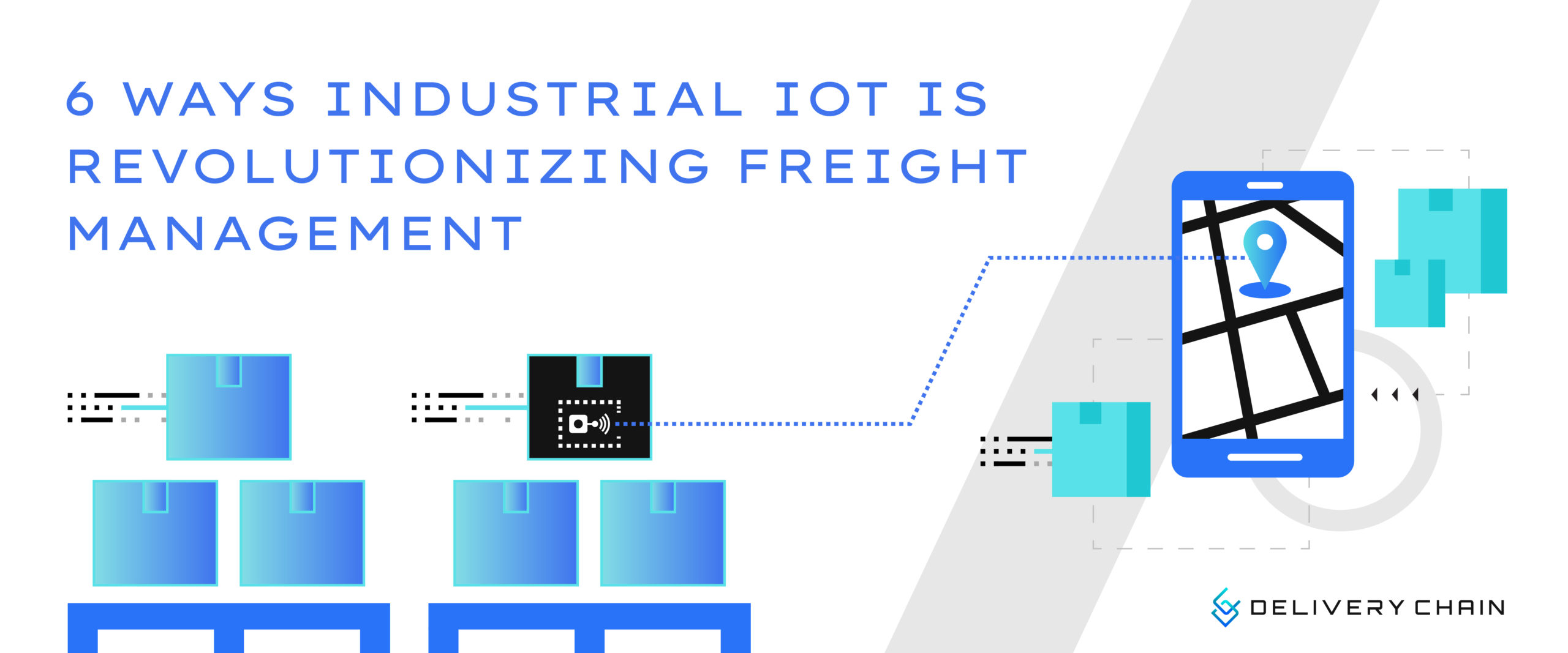 6 ways industrial iot is revolutionizing freight management
